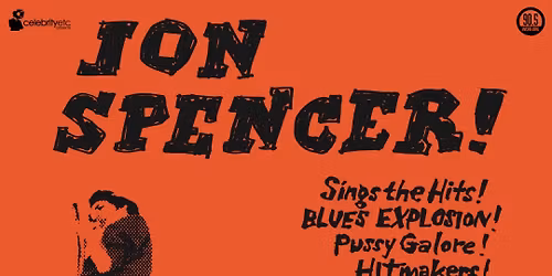 Jon Spencer w\/ Cheater Slicks