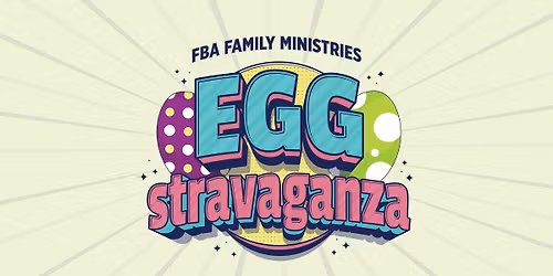 Eggstravaganza at First Baptist Atlanta