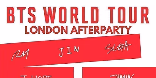 BTS LONDON TUESDAY AFTERPARTY: Summer KPop Club | KPop KHipHop EDM | Tickets from \u00a35 | 7\/7\/26