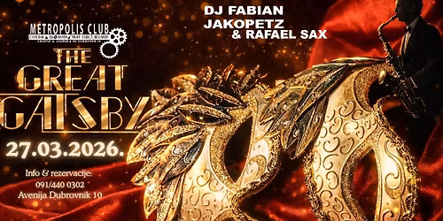 GREAT GATSBY \/ live DJ & SAX \/27.03.2026. @METROPOLIS CLUB