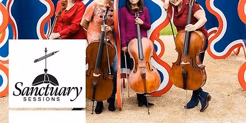 Sanctuary Sessions: UCelli (The Columbus Cello Quartet)