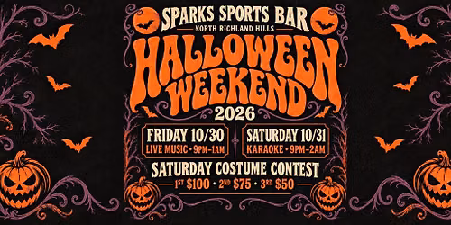 NRH! HALLOWEEN WEEKEND - OVER $200 in PRIZES at SPARKS SPORTS BAR in NORTH RICHLAND HILLS
