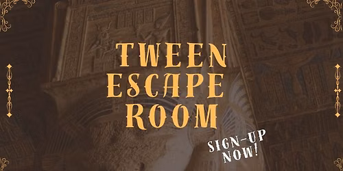 Tween Escape Room (Sign-up Required)