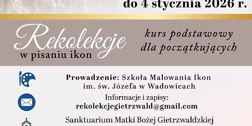 Rekolekcje w pisaniu ikon dla pocz\u0105tkuj\u0105cych