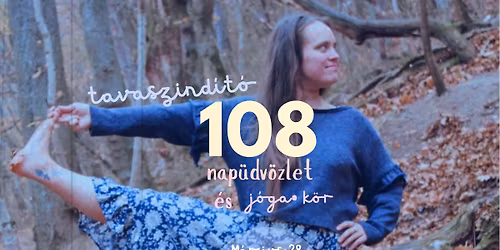 tavaszind\u00edt\u00f3 108 nap\u00fcdv\u00f6zlet & j\u00f3ga k\u00f6r