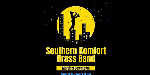 Southern Komfort Brass Band at Martin's Downtown