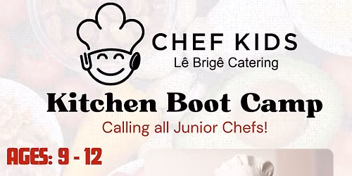 Junior Chef Summer Workshop - Kitchen Boot Camp