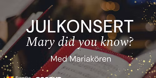 Julkonsert med Mariak\u00f6ren - Mary did you know?