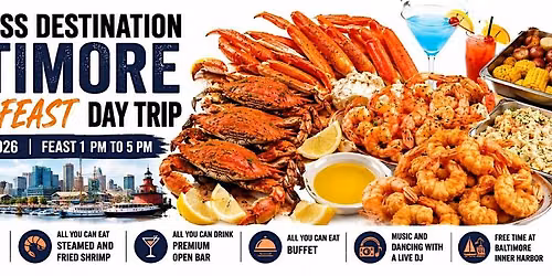 Baltimore Seafood Feast Matinee (1 to 5 PM) from Philadelphia