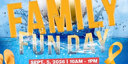 CHILDHOOD CANCER AWARENESS FAMILY FUNDAY