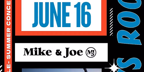 Mike and Joe- Tuesdays Rock Concert