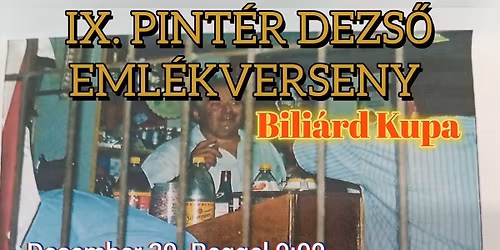 IX. PINT\u00c9R DEZS\u0150 BILI\u00c1RD EML\u00c9KVERSENY 