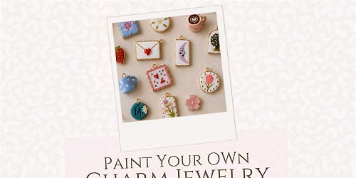 Paint Your Own Charms Workshop