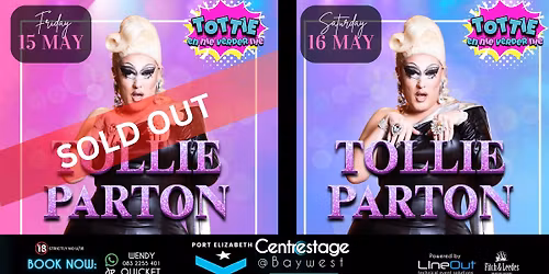 TOTTIE EN NIE VERDER NIE- Tollie Parton. 15, 16 May by Centrestage@Baywest