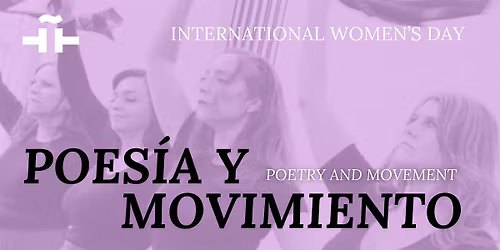 International Women's Day: Poetry & Movement
