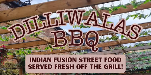 Dilliwala's Street Food BBQ - Thursday's at The Swan