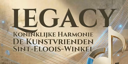 LEGACY - Harmonie De Kunstvrienden - CC De Spil Roeselare