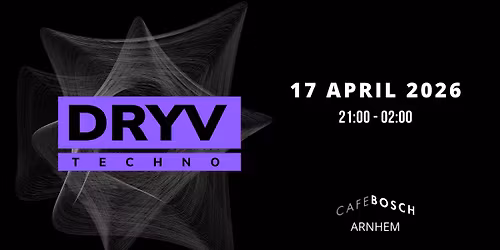 DRYV Techno - 17 april