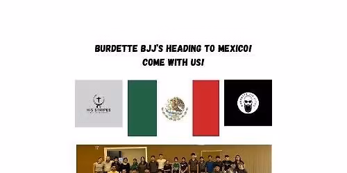 Mission trip 2026 - Burdette BJJ is going to Mexico!
