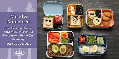 "Mood & Munchies" Cooking Classes for Kids: 1440 Young Chef Academy