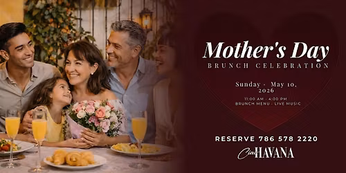 Mothers Day Brunch at Ciao Havana