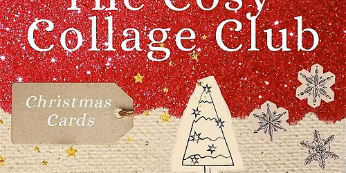 The Cosy Collage Club: Christmas Cards