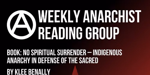 Weekly Anarchist Reading Group!