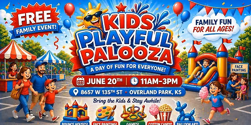 FREE Community Family Festival! KIDS PLAYFUL PALOOZA!
