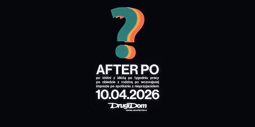 DD | AFTER PO?