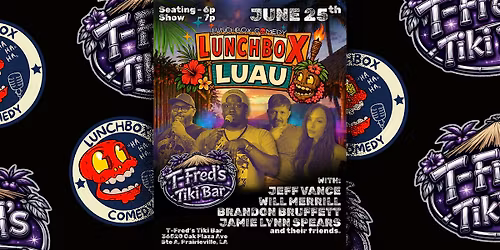 Lunchbox Luau at T-Fred's Tiki Bar I