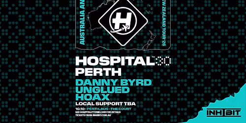 30 Years of Hospital Records | PERTH ft. Danny Byrd, Unglued & Hoax