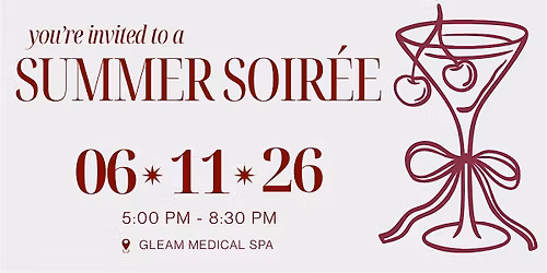 Gleam Medical Spa Summer Soiree