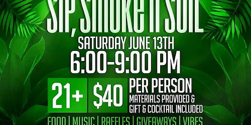 SIP, SMOKE n SOIL