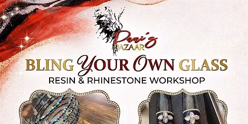 Dani\u2019s Bazaar Crafting Workshop: Bling a Glass Edition