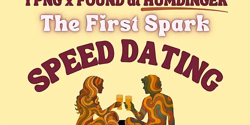 Speed Dating with YPNG x FOUND at Humdinger