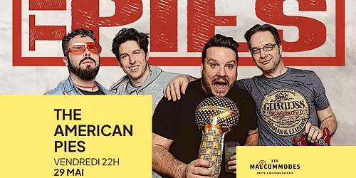 THE AMERICAN PIES AU MALTCOMMODES