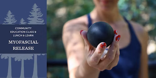 Lunch and Learn at 1440: Myofascial Release