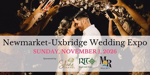 Newmarket-Uxbridge Wedding Expo Fall 2026