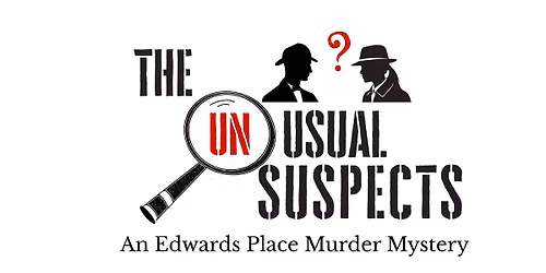 "The Unusual Suspects" Murder Mystery Dinner Theater