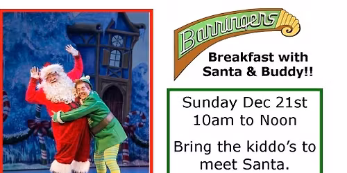 Breakfast with Santa and Buddy!