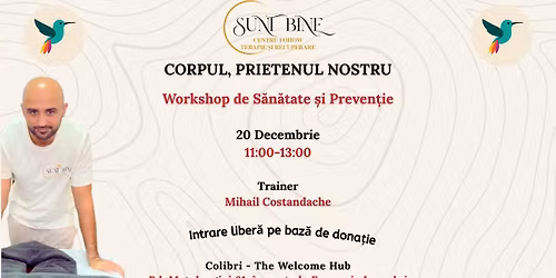 Workshop \u201eCorpul, prietenul nostru\u201d - Intrare liber\u0103
