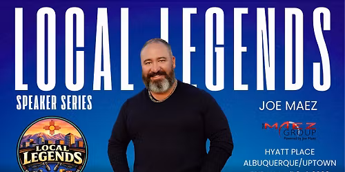 Local Legends Speaker Series With Joe Maez 