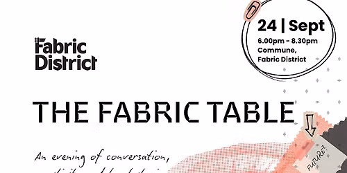 THE FABRIC TABLE - HELP SHAPE WHATS NEXT FOR THE FABRIC DISTRICT