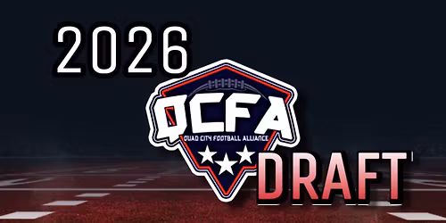 2026 QUAD CITY FOOTBALL ALLIANCE DRAFT