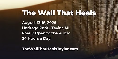 The Wall That Heals \u2013 Taylor, Michigan