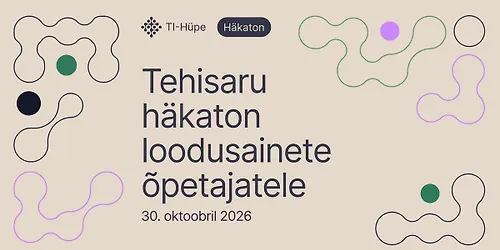 Tehisaru häkaton loodusainete õpetajatele