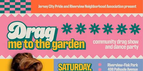 Drag Me to the Garden 2026