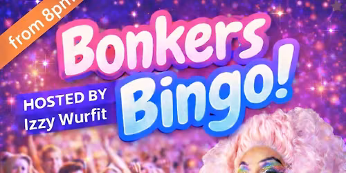 BONKERS BINGO OVER 18 S ONLY .
