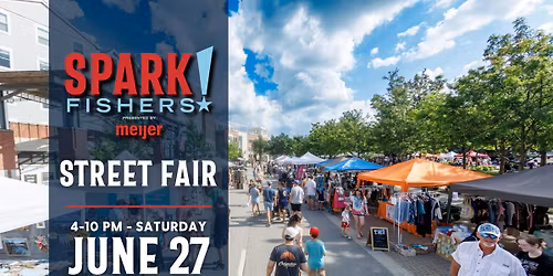 Spark!Fishers Street Fair