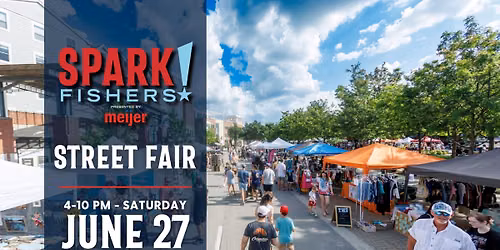 Spark!Fishers Street Fair